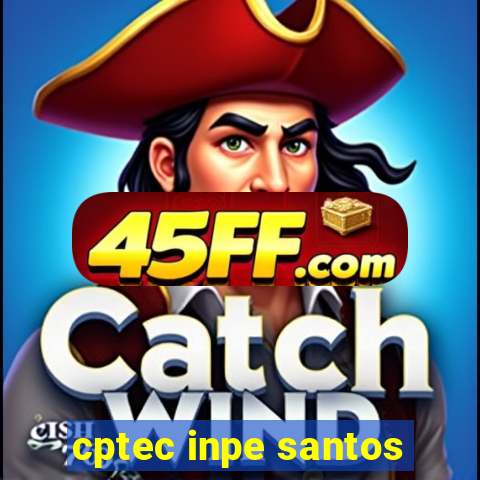cptec inpe santos
